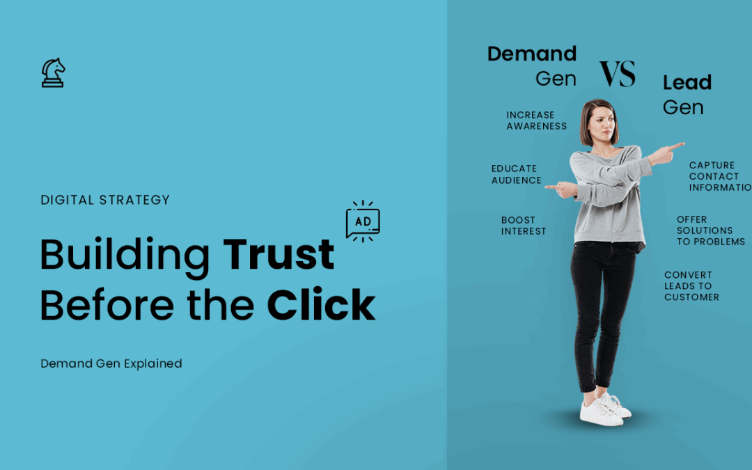Building Trust Before the Click: Demand Gen Explained